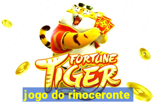 jogo do rinoceronte